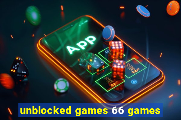 unblocked games 66 games